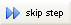 Skip Step